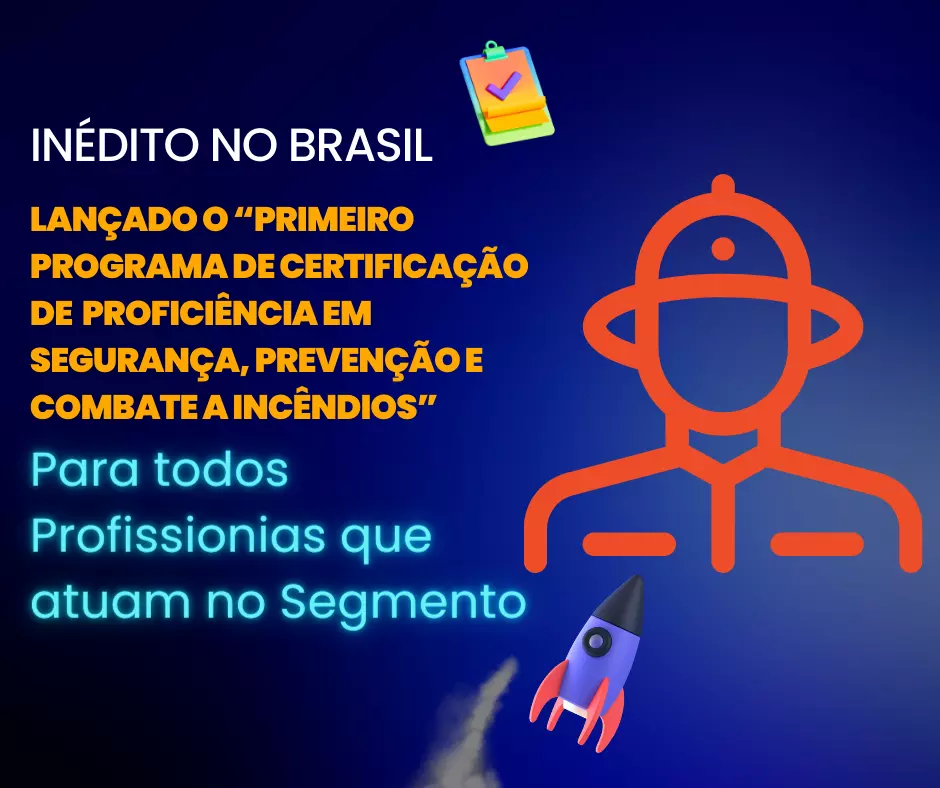 Certificação de Proficiência em Segurança Contra Incêndios  A Chave para a Excelência e Crescimento Profissional